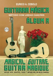 Mostrar informações para Livro Eurico Cebolo Guitarra Mágica Álbum A Imagem de Livro Eurico Cebolo Guitarra Mágica Álbum A