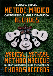 Mostrar informações para Livro Eurico Cebolo Método Mágico Cavaquinho e Viola Braguesa Acordes Imagem de Livro Eurico Cebolo Método Mágico Cavaquinho e Viola Braguesa Acordes